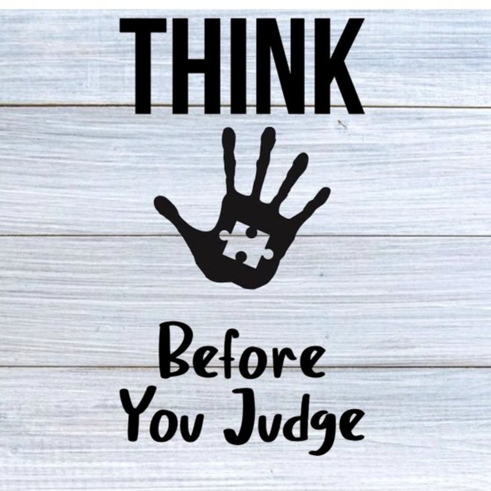 Think before you judge 6 inch vinyl decal